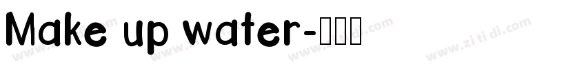 Make up water字体转换